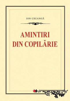 Amintiri din copilărie (eBook, ePUB) - Creangă, Ion