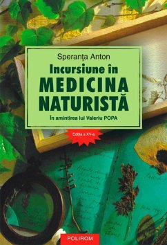 Incursiune în medicina naturistă (eBook, ePUB) - Speranța, Anton