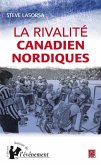 La rivalite Canadien Nordique (eBook, PDF)