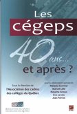 Les cegeps 40 ans... et apres? (eBook, PDF)