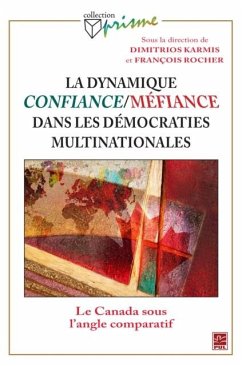 Dynamique confiance-mefiance dans les democraties multina. (eBook, PDF) - Francois Rocher, Francois Rocher