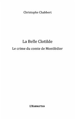 La belle clotilde - le crime du comte de montledier - roman (eBook, ePUB)