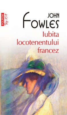 Iubita locotenentului francez (eBook, ePUB) - Fowles, John