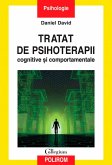 Tratat de psihoterapii cognitive și comportamentale. Ed. II (eBook, ePUB)
