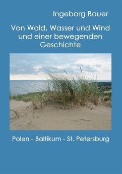 Von Wald, Wasser und Wind und einer bewegenden Geschichte (eBook, ePUB)