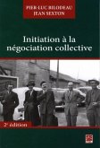 Initiation a la negociation collective 2e edi (eBook, PDF)
