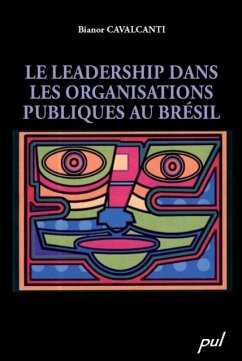 Le leadership dans les organisations publiques au Bresil (eBook, PDF) - Bianor Cavalcanti, Bianor Cavalcanti