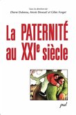 La paternite au XXIe siecle (eBook, PDF)
