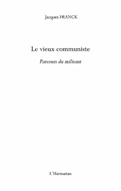 Le vieux communiste - parcoursdu milita (eBook, ePUB)