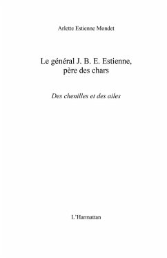 Le general J.B.E Estienne - pere des chars (eBook, ePUB)