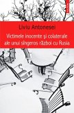 Victimele inocente si colaterale ale unui singeros razboi cu Rusia (eBook, ePUB)