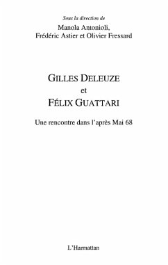 Gilles deleuze et felix guattari - une rencontre dans l'apre (eBook, ePUB) - Manola Antonioli