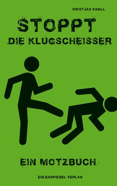 Stoppt die Klugscheißer (eBook, ePUB) - Knall, Kristjan