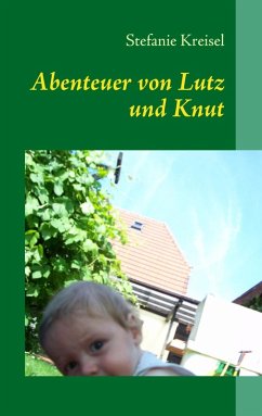 Abenteuer von Lutz und Knut (eBook, ePUB) - Kreisel, Stefanie