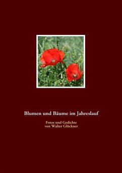 Blumen und Bäume im Jahreslauf (eBook, ePUB) - Glöckner, Walter