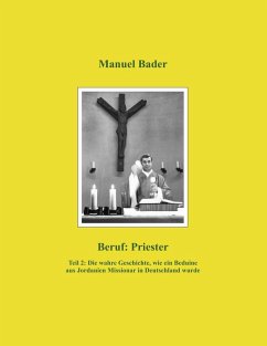 Beruf: Priester /Teil 2 (eBook, ePUB) - Bader, Manuel