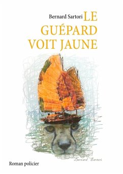 Le guépard voit jaune (eBook, ePUB) - Sartori, Bernard