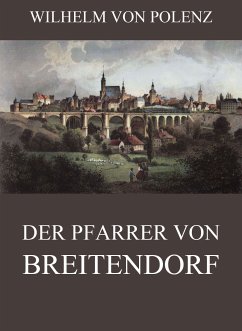 Der Pfarrer von Breitendorf (eBook, ePUB) - Polenz, Wilhelm von