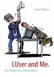 LUser and Me. (eBook, ePUB) - Bild 1