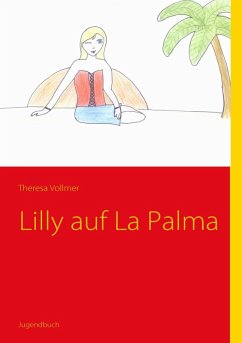 Lilly auf La Palma (eBook, ePUB) Lilly auf La Palma (eBook, ePUB)