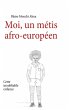 Moi, un métis afro-européen (eBook,... - Bild 1