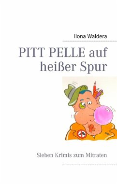 PITT PELLE auf heißer Spur (eBook, ePUB) - Waldera, Ilona