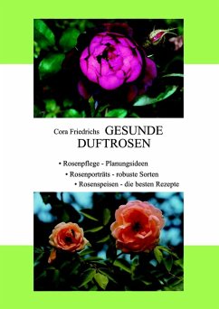 Gesunde Duftrosen (eBook, ePUB) - Friedrichs, Cora