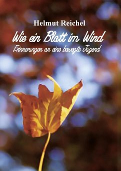 Wie ein Blatt im Wind (eBook, ePUB) - Reichel, Helmut