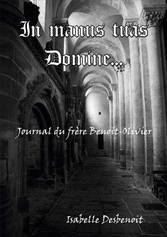 In manus tuas Domine (eBook, ePUB) - Desbenoit, Isabelle