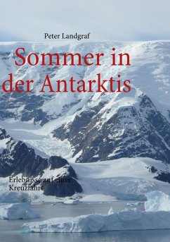Sommer in der Antarktis (eBook, ePUB) - Landgraf, Peter