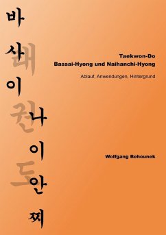 Taekwon-Do - Bassai-Hyong und Naihanchi-Hyong (eBook, ePUB) - Behounek, Wolfgang