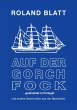 Auf der Gorch Fock ... gestrandet in... - Bild 1