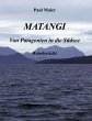 Matangi - Von Patagonien in die Südsee... - Bild 1