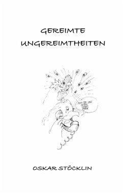 Gereimte Ungereimtheiten (eBook, ePUB) - Stöcklin, Oskar; Weber, Vasant H.