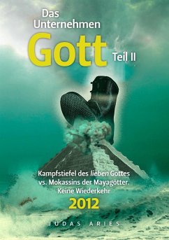 Das Unternehmen Gott. Teil II (eBook, ePUB) - Aries, Judas