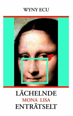 Lächelnde Mona Lisa enträtselt (eBook, ePUB)