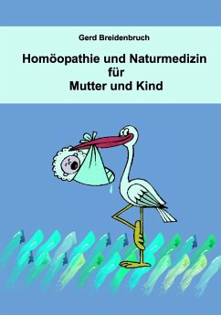 Homöopathie und Naturmedizin für Mutter und Kind (eBook, ePUB)