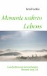 Momente wahren Lebens (eBook, ePUB) - Bild 1