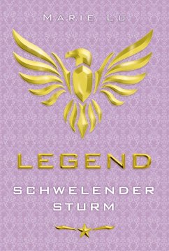 Schwelender Sturm / Legend Trilogie Bd.2 (eBook, ePUB) - Lu, Marie