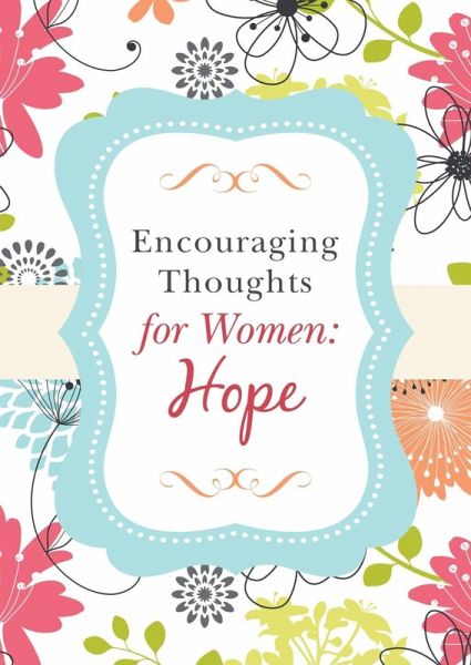 Encouraging Thoughts for Women: Hope (eBook, ePUB)