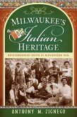 Milwaukee's Italian Heritage (eBook, ePUB)