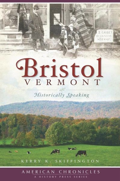 Bristol, Vermont (eBook, ePUB) Bristol, Vermont (eBook, ePUB)