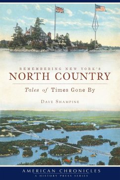 Remembering New York's North Country (eBook, ePUB) - Shampine, Dave