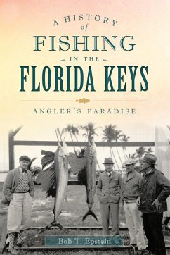 Cover History of Fishing in the Florida Keys (eBook, ePUB)