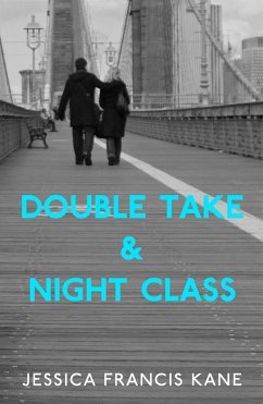 Double Take & Night Class (eBook, ePUB) - Kane, Jessica Francis