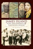 History of James Island Slave Descendants & Plantation Owners (eBook, ePUB)