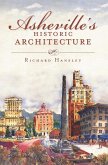 Asheville's Historic Architecture (eBook, ePUB)