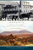 Monadnock Moments (eBook, ePUB)