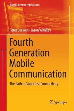 Fourth Generation Mobile Communication - Curwen, Peter;Whalley, Jason