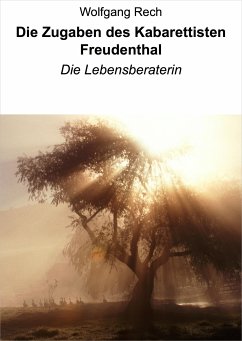 Die Zugaben des Kabarettisten Freudenthal (eBook, ePUB) - Rech, Wolfgang